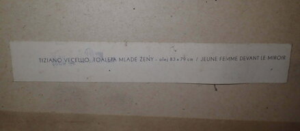 TOALETA MLADÉ ŽENY - REPRODUKCE - TIZIANO VECELLIO