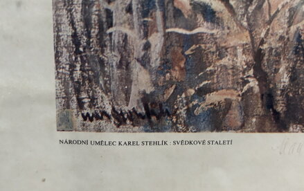SVĚDKOVÉ STALETÍ - REPRODUKCE - STEHLÍK KAREL